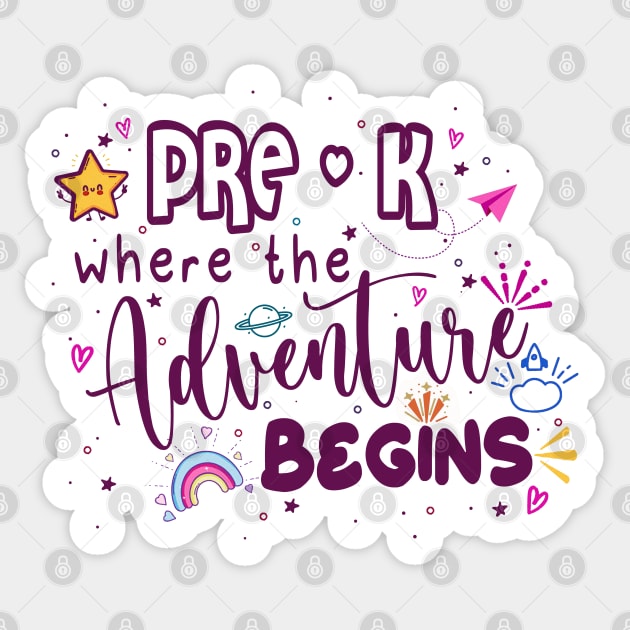 pre-k where the adventure begins tshirt for teachers Sticker by astronauticarte